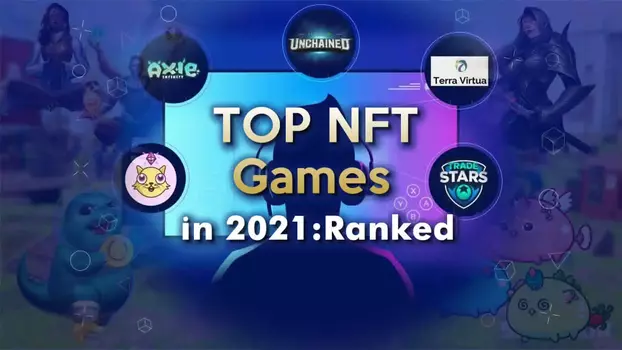 برترین بازی‌های NFT در سال 2021 -بازی nft